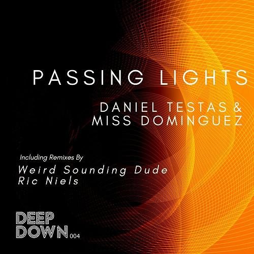Daniel Testas, Miss Dominguez - Passing Lights [DD004]